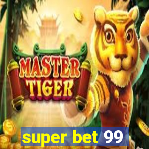 super bet 99